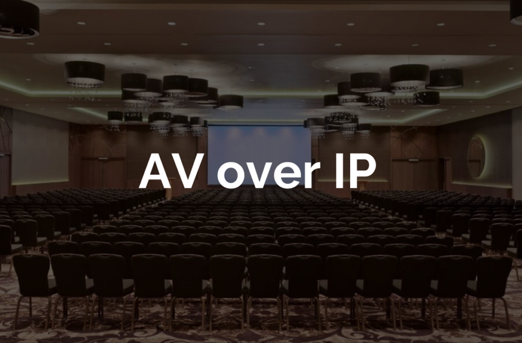 Video distribution with AV over IP. Audio Visual solutions for large event spaces. Installed by Runtech